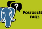 PostgreSQL FAQs