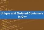 Unique and Ordered Containers in C++