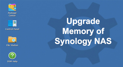 Upgrade Memory of Synology NAS