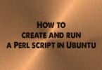 How to create and run a Perl script in Ubuntu 20.04 LTS