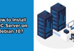 How to Install VNC Server on Debian 10?