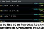 How to Use bc to Perform Advanced Arithmetic Operations in BASH