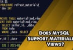 Does MySQL Support Materialized Views?