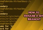 How to Rename a Git Branch?