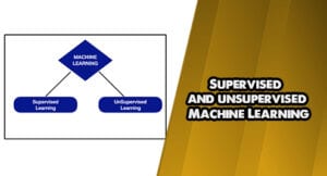 Supervised and unsupervised Machine Learning