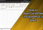 How to Open Excel Files in LibreOffice in Linux