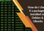 How do I check if a package is installed on Debian and Ubuntu