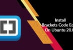 Install Brackets Code Editor On Ubuntu 20.04
