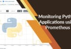 Monitoring Python Applications using Prometheus