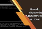 How do I change the GRUB timeout in Linux?