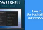 How to Use Hashtables in PowerShell