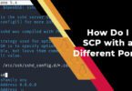 How Do I SCP with a Different Port?