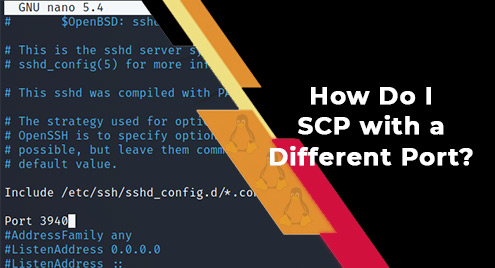 How Do I Scp With A Different Port?