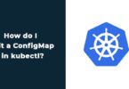 How do I edit a ConfigMap in kubectl?