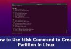 How to Use fdisk Command to Create Partition in Linux