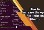 How to increase the open file limits on Ubuntu