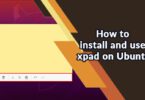 How to install and use xpad on Ubuntu