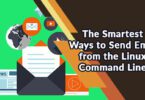 The Smartest Ways to Send Email from the Linux Command Line