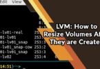 LVM: How to Resize Volumes After They are Created