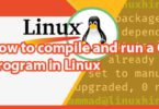 How to compile and run a C program in Linux