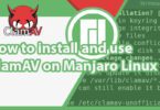 How to install and use ClamAV on Manjaro Linux