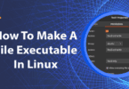 How To Make A File Executable In Linux