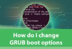 How do I change GRUB boot options