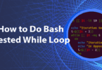 How to Do Bash Nested While LoopHow to Do Bash Nested While Loop