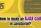 How to make an AJAX call in JavaScript?