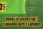 Regex in javaScript | Explained with Examples