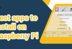 Best apps to install on Raspberry Pi