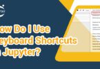 How Do I Use Keyboard Shortcuts in Jupyter?