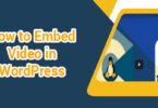 How to Embed Video in WordPress
