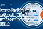 How to Enable Linting on Save in Visual Studio Code using ESLint