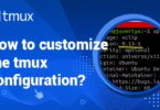 How to customize the tmux configuration?