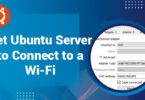 Set Ubuntu Server to Connect to a Wi-Fi