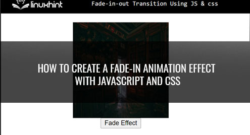 How to Create a Fade-In Animation Effect with JavaScript and CSS