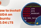 How to Install CUDA on Ubuntu 20.04 LTS