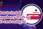 How to install Raspberry Pi OS on SD card using PC