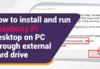 How to install and run Raspberry Pi Desktop on PC through external hard drive