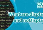 What are display and noDisplay functions in Arduino