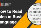 How to Read Files in Rust Language