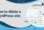 How to delete a WordPress site