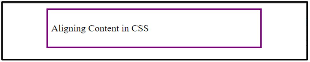 How to Align Content in CSS?