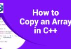 How to Copy an Array in C++