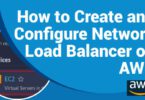 How to Create and Configure Network Load Balancer on AWS