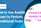 How to Use Ansible Assert to Perform Conditional Tasks