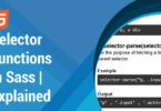 Selector Functions in Sass | Explained