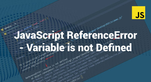 Javascript Referenceerror – Variable Is Not Defined