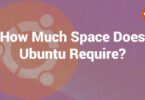 How Much Space Does Ubuntu Require?